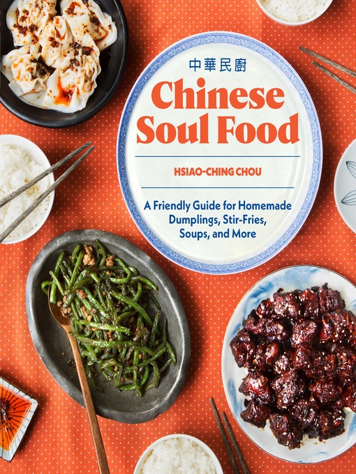 Title details for Chinese Soul Food by Hsiao-Ching Chou - Wait list